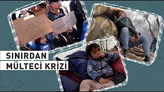 Sınırdaki Umut Çığlıklar, Yakarışlar, Panik