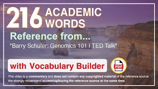 216 Academic Words Ref from "Barry Schuler: Genomics 101 | TED Talk"