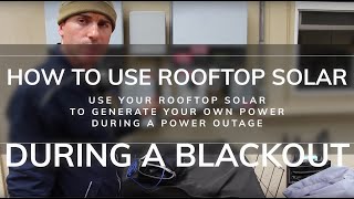 How to use your home's solar during a power outage