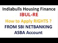 How To Apply From Net Banking ASBA Indiabulls Housing Finance Ltd RIGHTS ISSUE IBUL RE How To Apply From Net Banking ASBA Indiabulls Housing Finance Ltd RIGHTS ISSUE IBUL RE