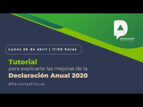 Tutorial para explicarte las mejoras de la Declaración Anual 2020