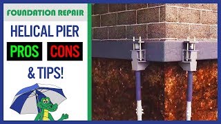 Helical Piers for Foundation Repair? Pros, Cons & Homeowner Tips