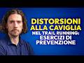 Come Evitare le Distorsioni alla Caviglia nel Trail Running