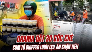 Drama Đặt 30 Cốc Chè Cdm Tố Shipper Lươn Lẹo, Ăn Chặn Tiền Chuyển Cho Cuba