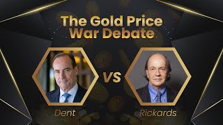 The Gold Price War LIVE Debate HARRY DENT vs JAMES RICKARDS