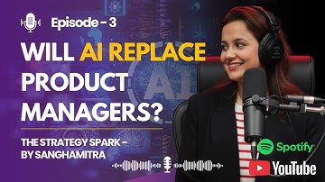 Will AI Replace Product Managers? | The Strategy Spark Podcast (Spark Short Ep. 3)
