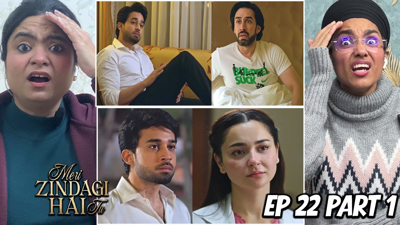Indian Reaction to Meri Zindagi Hai Tu Episode 22 Part 1| Hania Aamir | Bilal Abbas Khan