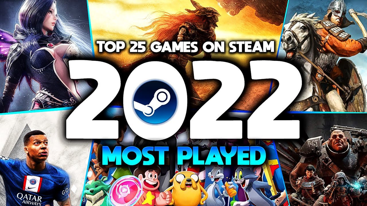 Top 25 MOST PLAYED Steam Games in 2022 YouTube