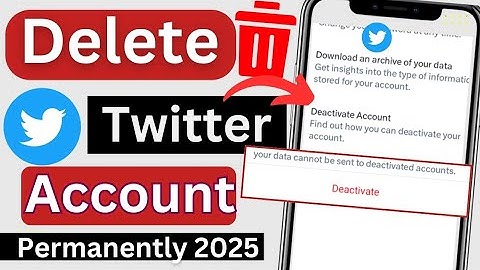 Twitter Account Kaise Delete Kare Permanently 2025 | How To Delete Twitter Account