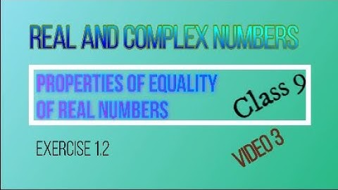 Class 9 Math Exercise 1.2 (video 3) Properties of Equalities of Real Numbers Chap 1 by mubeen ahmed