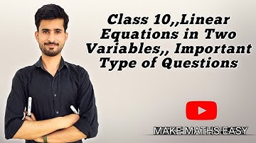 Class10,,chapter-03,,Linear Equations in Two Variables,, Important Type of Questions
