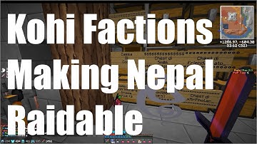 Kohi Factions : Making Nepal Raidable (Raiding Nepal)
