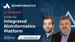 Metabolon’s Integrated Bioinformatics Platform - Demonstration