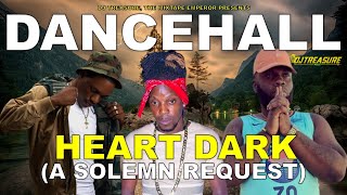 Dancehall Mix March 2023 Raw | HEART DARK: A SOLEMN REQUEST | Chronic Law, Valiant, Jahvel