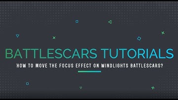 Battlescars Tutorials: How to move the focus of any windlights?