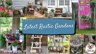 150 Latest Rustic Gardens! Must Watch Decorating Ideas!