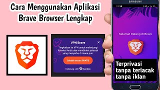 Cara Menggunakan Aplikasi Brave Browser Lengkap screenshot 1