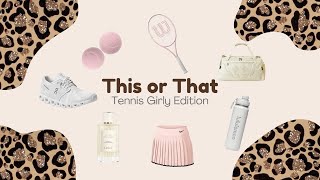 Famous Build Your Day As a TENNIS Girly | THIS or THAT🎾👚👟 Wealth