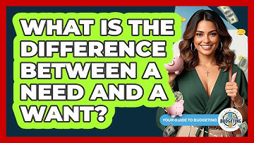 What Is The Difference Between A Need And A Want?
