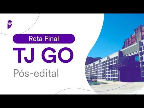 Reta Final TJ GO Pós-edital: Regimento Interno e Código de Organização Judiciária de Goiás
