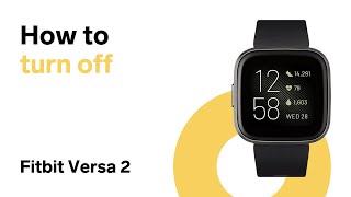 Feed på glemme skylle How to Turn Off Fitbit Versa 2 - YouTube