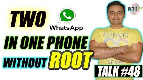 2 Whatsapp in One Phone Without Root | Two Whatsapp Account in One Device