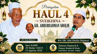 PERINGATAN HAUL- 4 SYEIKHINA KH. ABDURRAHMAN SHOLIH PANYURAN-PALANG-TUBAN