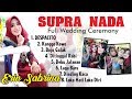 FULL Lagu SUPRA NADA TERBARU Live Pernikahan Erin Sabrina