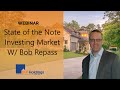 Note Investing  State of the Note Investor's Market W/ Bob Repass & Note Expo Conference