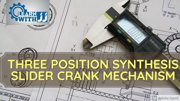 THREE POSITION SYNTHESIS - SLIDER CRANK MECHANISM - MECHANICS OF MACHINERY