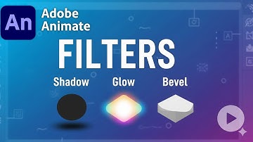 Adobe Animate Tutorial: Master Filters — Shadow, Glow & Bevel