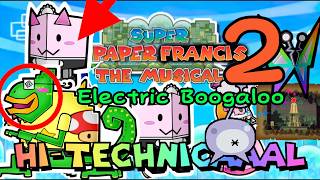Super Paper Francis the TWO-sical - The Extended Cut - With Deleted Scenes