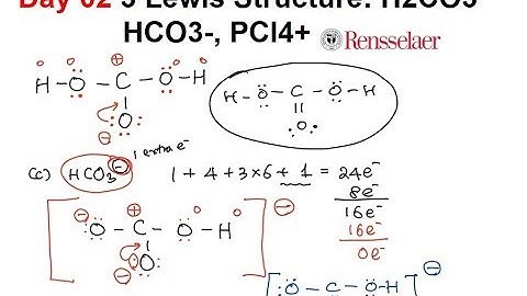 Day02 3 Lewis Structure: H2CO3, HCO3-, PCl4+