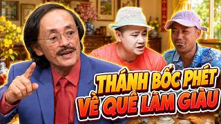 Hài Giang Còi - Tự Long | THÁNH BỐC PHÉT VỀ QUÊ LÀM GIÀU | Gặp nhau cuối tuần VTV | Hài VTV hay nhất