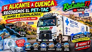 🚛🔥 DE ALICANTE A CUENCA, RECOGEMOS EL PET-TAC Y ¡RUMBO A GUADALAJARA! | TERMINAMOS EN ALCOLEA