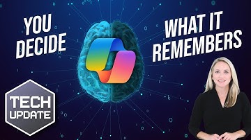 New: You decide what Copilot remembers | Tech Update