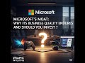 Microsoft&#39;s Moat: Why Its Business Quality Endures and Should You Invest ?