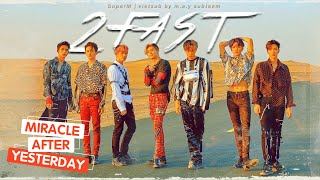 「Vietsub」 2 FAST - SuperM (슈퍼엠)