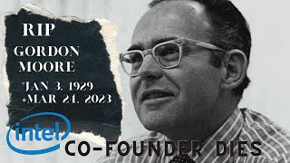 RIP Gordon Moore: Intel co-founder dies, aged 94