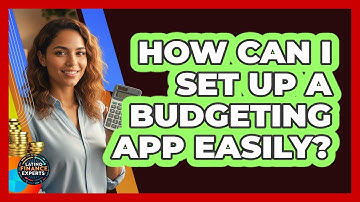 How Can I Set Up A Budgeting App Easily? - Latino Finance Experts
