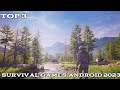 TOP 3 survival games for Android 2023