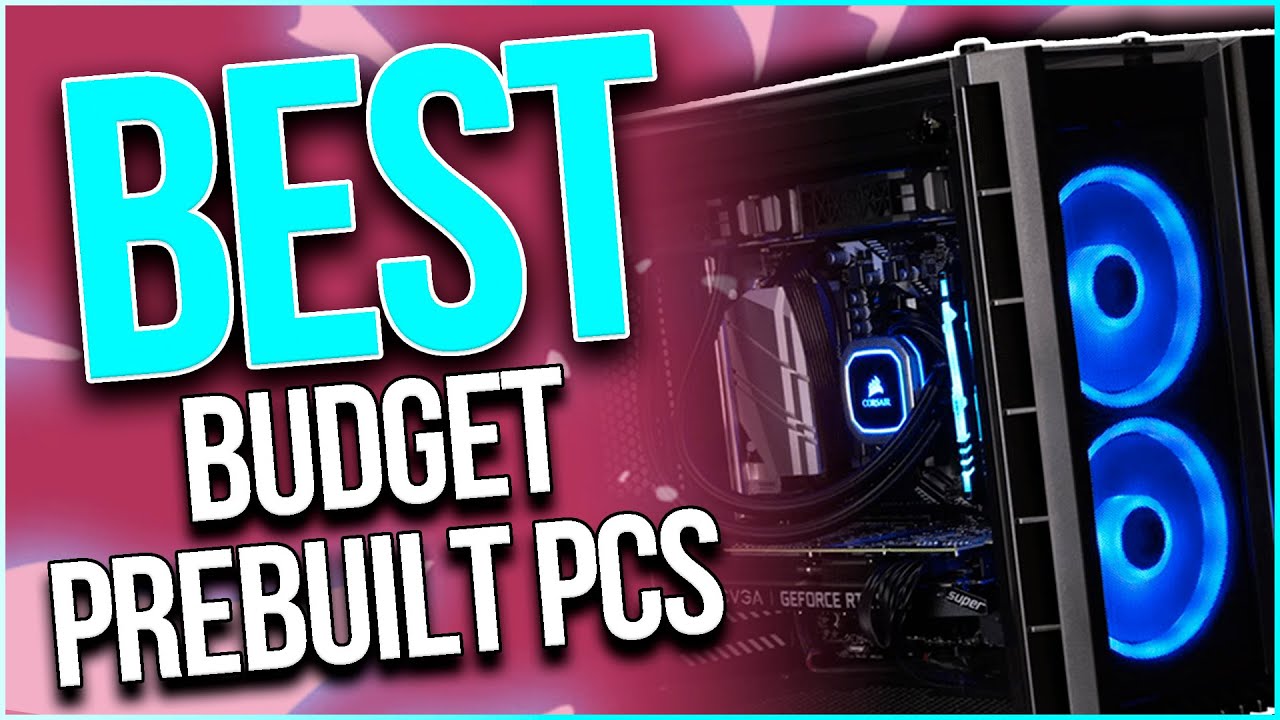 BEST Budget Prebuilt Gaming PC in 2022 July 🔥 YouTube