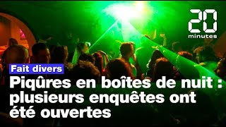 Piqûres en boites de nuit: Des enquêtes ouvertes à Nantes, Béziers et Grenoble