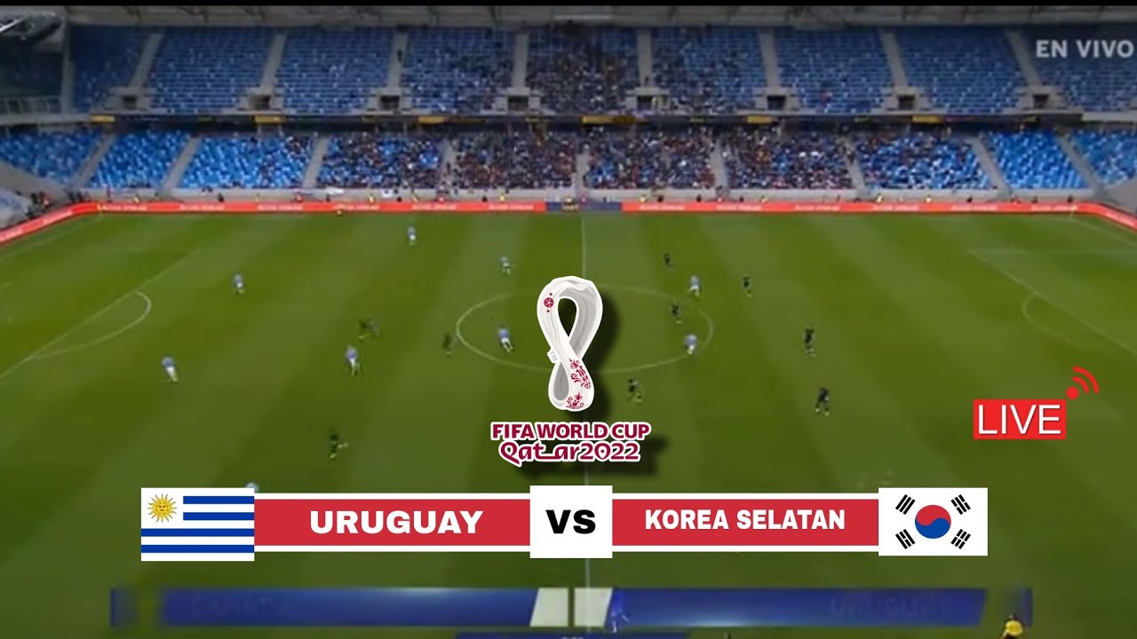 🔴 LIVE Full Match Uruguay VS South Korea Fifa World Cup 2022 YouTube