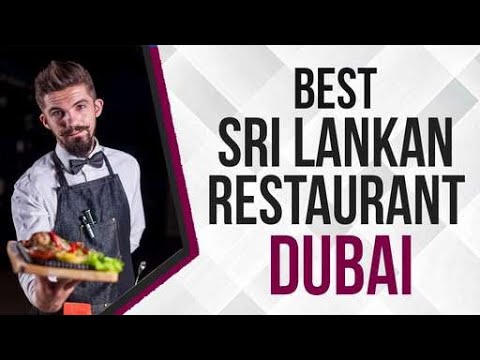 Best Sri Lankan Restaurant in Dubai