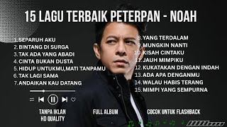 15 Lagu Terbaik Sepanjang Masa Peterpan  Noah