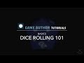 Game author tutorial rolling 101