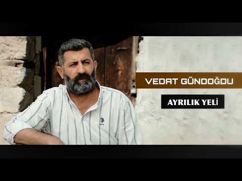 Vedat Gündoğdu - Ayrılık Yeli [Official Video ]