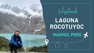 T1 E1   Laguna Rocotuyoc y Laguna Congelada, Huaraz, Perú