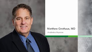 ProMedica Physicians | Matthew Grothaus, MD
